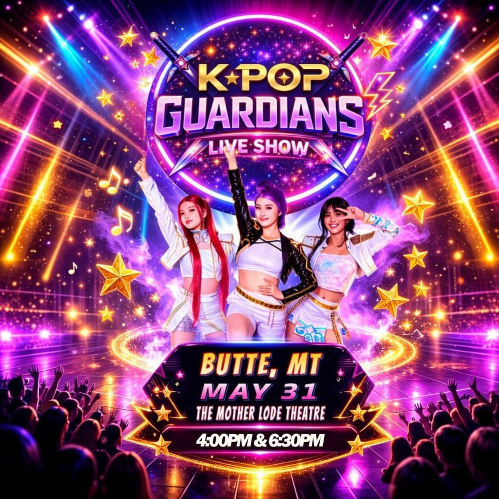 Poster for a K-Pop Guardians Live Show featuring three dancers in white outfits against a neon, starry stage with yellow stars and bright lights. Includes event details at bottom: Butte, MT; May 31; The Mother Lode Theatre; 4:00 PM & 6:30 PM.