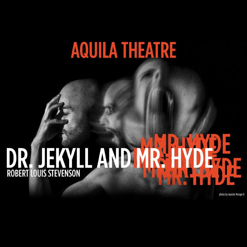 Poster for Aquila Theatre's Dr. Jekyll and Mr. Hyde with overlapping monochrome faces and bold orange title text across a dark background