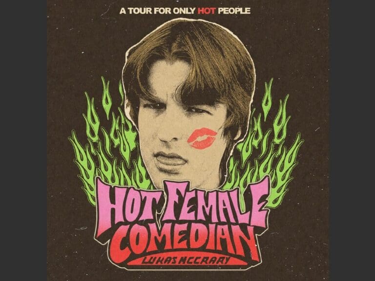 Illustrated vintage poster for a tour called 'Hot Female Comedian' featuring a man's face with a red lipstick kiss mark and green flames behind.
