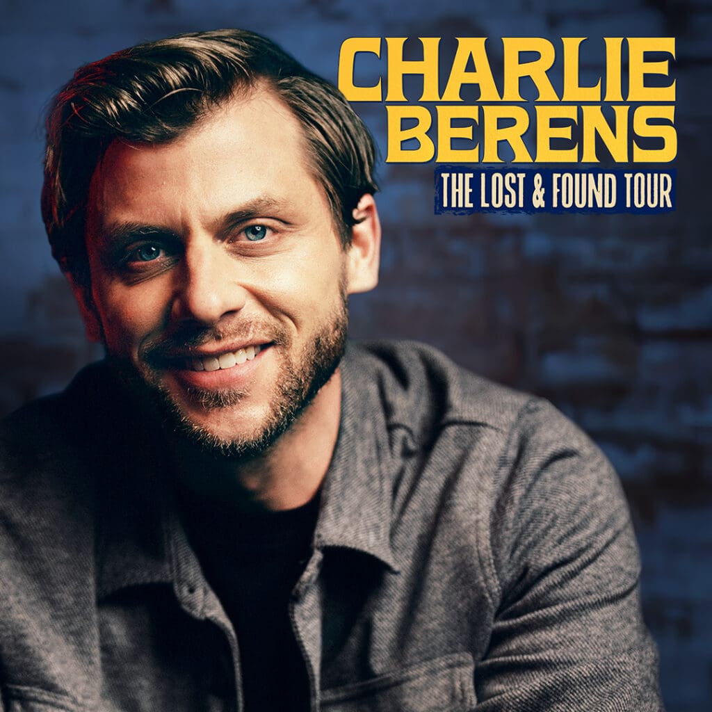 Promotional poster of comedian Charlie Berens promoting 'The Lost & Found Tour' with a close-up of his smiling face.